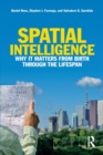 Spatial Intelligence : Why It Matters from Birth through the Lifespan - Book