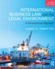 International Business Law and the Legal Environment : A Transactional Approach - Book
