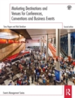 Marketing Destinations and Venues for Conferences, Conventions and Business Events - Book