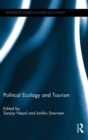 Political Ecology and Tourism - Book