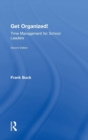Get Organized! : Time Management for School Leaders - Book