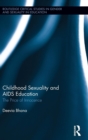 Childhood Sexuality and AIDS Education : The Price of Innocence - Book