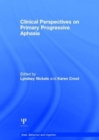 Clinical Perspectives on Primary Progressive Aphasia - Book