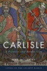 Carlisle : A Frontier and Border City - Book
