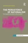 The Persistence of Nationalism : From Imagined Communities to Urban Encounters - Book
