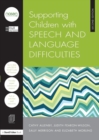 Supporting Children with Speech and Language Difficulties - Book