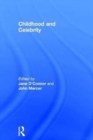 Childhood and Celebrity - Book