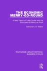 The Economic Merry-Go-Round (RLE: Business Cycles) : A New Theory of Trade Cycles with the Document of History as Proof - Book