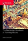 The Routledge Handbook of Planning History - Book