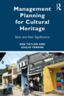 Management Planning for Cultural Heritage : Places and Their Significance - Book