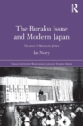 The Buraku Issue and Modern Japan : The Career of Matsumoto Jiichiro - Book
