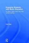 Engaging Students with Music Education : DJ decks, urban music and child-centred learning - Book