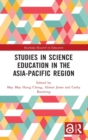 Studies in Science Education in the Asia-Pacific Region - Book