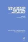 Goal Concepts in Personality and Social Psychology - Book