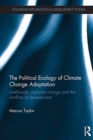 POLITICAL ECOLOGY OF CLIMATE CHANGE ADAP - Book