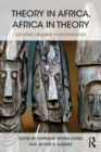 Theory in Africa, Africa in Theory : Locating Meaning in Archaeology - Book