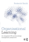 Organisational Learning : An integrated HR and knowledge management perspective - Book