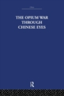 The Opium War Through Chinese Eyes - Book