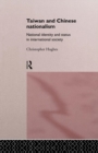 Taiwan and Chinese Nationalism : National Identity and Status in International Society - Book