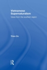 Vietnamese Supernaturalism : Views from the Southern Region - Book