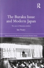 The Buraku Issue and Modern Japan : The Career of Matsumoto Jiichiro - Book