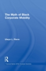 The Myth of Black Corporate Mobility - Book