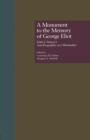 A Monument to the Memory of George Eliot : Edith J. Simcox's Autobiography of a Shirtmaker - Book