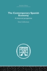 The Contemporary Spanish Economy : A Historical Perspective - Book