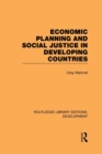 Economic Planning and Social Justice in Developing Countries - Book