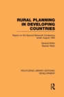 Rural Planning in Developing Countries : Report on the Second Rehovoth Conference Israel, August 1963 - Book