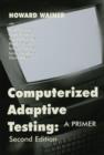 Computerized Adaptive Testing : A Primer - Book