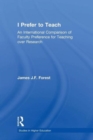 I Prefer to Teach : An International Comparison of Faculty Preference for Teaching - Book