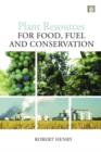 Plant Resources for Food, Fuel and Conservation - Book