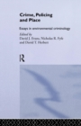 Crime, Policing and Place : Essays in Environmental Criminology - Book