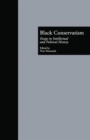Black Conservatism : Essays in Intellectual and Political History - Book