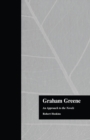 Graham Greene : An Approach to the Novels - Book