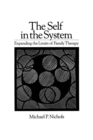 Self In The System : Expanding The Limits Of Family Therapy - Book