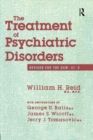 The Treatment Of Psychiatric Disorders - Book