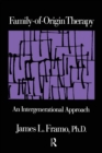Family-Of-Origin Therapy : An Intergenerational Approach - Book