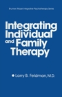 Integrating Individual And Family Therapy - Book