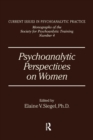 Psychoanalytic Perspectives On Women - Book