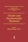 Gender And Psychoanalytic Treatment - Book