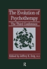 The Evolution of Psychotherapy : The Third Conference - Book