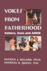 Voices From Fatherhood : Fathers Sons & Adhd - Book