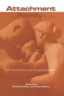 Attachment and Family Systems : Conceptual, Empirical and Therapeutic Relatedness - Book