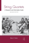 String Quartets : A Research and Information Guide - Book