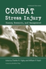 Combat Stress Injury : Theory, Research, and Management - Book