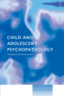 Child and Adolescent Psychopathology : Theoretical and Clinical Implications - Book