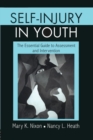 Self-Injury in Youth : The Essential Guide to Assessment and Intervention - Book