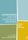 Dissociation and the Dissociative Disorders : DSM-V and Beyond - Book